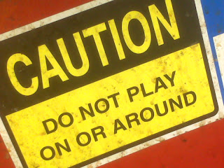 Do not play on or around